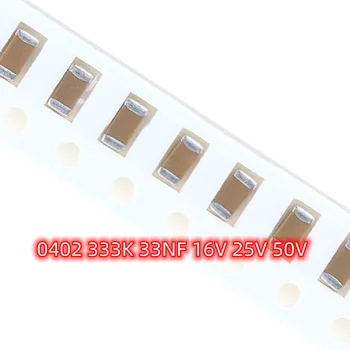 100buc SMD 0402 333K 33NF 16V 25V 50V Precizie de 10% X7R Material 1005 Chip Condensatoare Ceramice