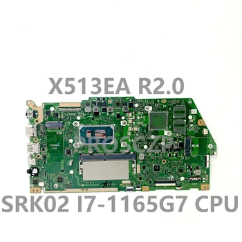 Pentru Asus X513EA REV.2.0 Placa de baza Laptop Placa de baza Cu SRK02 I7-1165G7 CPU 4GB RAM 100% Complet Testat de Lucru Bine