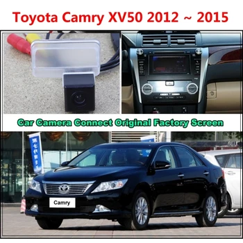 Pentru Toyota Camry XV50 2012 ~ 2015 Masina aparat de Fotografiat Conectat Original Ecran Monitor și Retrovizoare Camera de Rezervă auto Originale ecran
