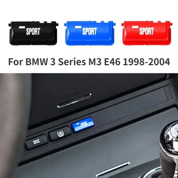 Înlocuiți comutatorul Pentru BMW Seria 3 M3 E46 1998-2004 Mașină de Viteze Panoul de Control Sport Ecopro Pe Buton pentru BMW E46 Accesorii